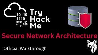 Secure Network Architecture | TryHackMe Walkthrough