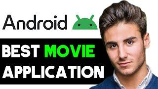 WHAT IS THE BEST MOVIE APP FOR ANDROID 2025! (FULL GUIDE)