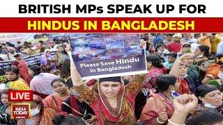 Anti-Hindu Atrocities In Bangladesh Echo In UK Parliament LIVE |  Attacks on Hindus in Bangladesh