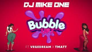 @MikeOneDJ - Bubble Up ! (feat. @Vegedream & @tmatt440) (Visualizer)