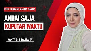 PUISI TERBARU RAHMA SARITA : ANDAI SAJA KU PUTAR WAKTU