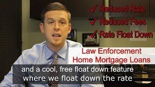 Law Enforcement Home Mortgage Loans in California