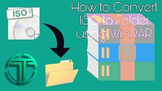 How to Convert ISO to Folder |Using WinRAR