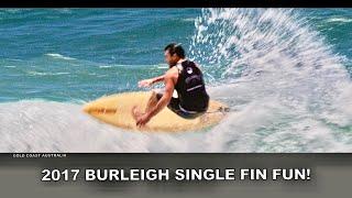 Surfing. The 2025 Burleigh Single Fin Festival is On This Weekend 11/12th January. (2017 highlights)