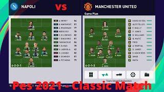 Pes 2021 - Manchester United vs Napoli  - Classic Match - #10