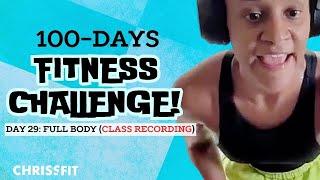 DAY 29: FULL BODY FREE TRIAL OF ACTUAL BOOTCAMP (CLASS RECORDING)  100 DAY FITNESS CHALLENGE