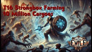 [POE 3.25 Settlers] One hour T16 Strongbox Farming & 10 Million Cargoes! (return with mirror shard)