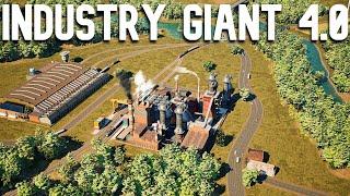 Industry Giant 4.0 - (EARLY LOOK)