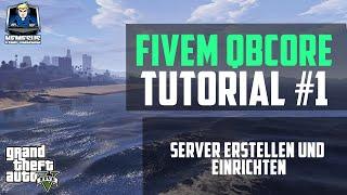 FiveM QBCore/QBus Tutorial #1 - Server erstellen und einrichten [Roleplay] [GTA 5] [Deutsch]