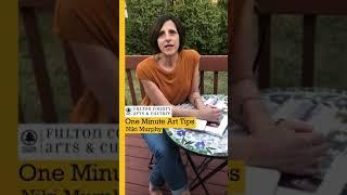 One Minute Artist Tip with Niki Murphy