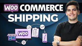 Woocommerce Shipping Guide: Everything You Need to Know