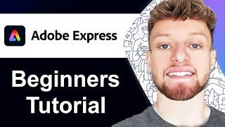 Adobe Express Tutorial For Beginners (Step By Step)