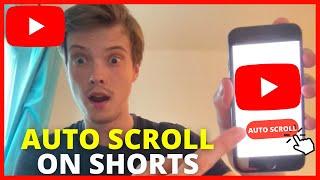 How To Auto Scroll YouTube Shorts (2024)