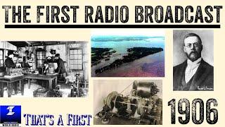 The First Radio Broadcast | That’s a First