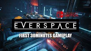 Everspace Switch - Stellar Edition - | Let's Play / First 30 Minutes Gameplay