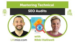 Mastering Technical SEO Audits with Nikki Halliwell