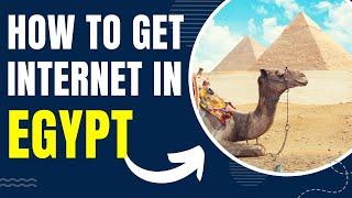 How To Get Internet In Egypt - How To Get Data In Egypt