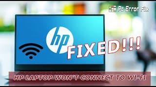 100% FIXED: HP Laptop Won't Connect to Wi-Fi on Windows 10/11 | PC Error Fix