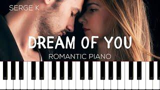 Dream of You - Serge K | Piano Tutorial