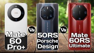 Huawei mate 60 pro plus Vs Huawei mate 50 RS Porsche design Vs Huawei mate 60 RS Ultimate #Pn52tech.