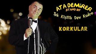 Ata Demirer - Tek Kişilik Dev Kadro - Korkular