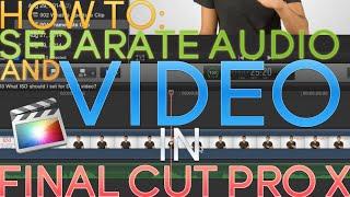 Final Cut X: How to Detach Audio in Final Cut X (Tutorial Tuesdays with Jon Acosta)