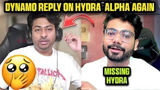 Dynamo Reply On Hydra Alpha Again? | Dynamo Reply On His Past Can't Repeat 