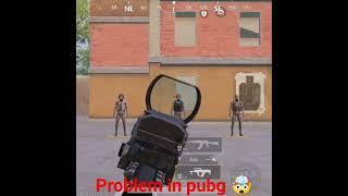 Problem in pubg mobile  #games #pubgmobile #montage #pubgm #gamingvideos #gaming #pubgmesports