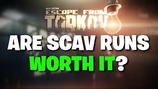 Escape From Tarkov PVE - Are Scav Runs Even WORTH Doing On PVE?