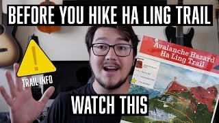 WATCH THIS BEFORE YOU HIKE HA LING TRAIL