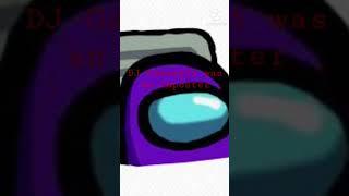 DJ Gaming05 was an Imposter(Among Us)