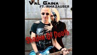 Val Gaina Ft. Irma Zauber-Shadow Of Death (Official Video 2022)