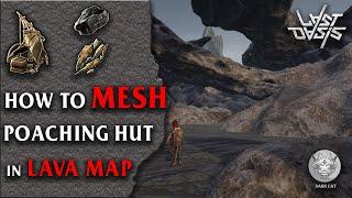 How To Mesh Pouching Hut In Lava Map | Pouching Hut Last oasis | Last oasis