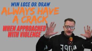 WIN LOOSE OR DRAW YOU ALWAYS HAVE A CRACK WHEN APPROACHED WITH VIOLENCE #thug  #prison #jail #crime