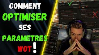  Comment OPTIMISER ses PARAMETRES wot ! ️ [WOT-FR]