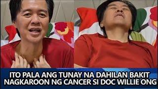 ITO PALA ang TUNAY NA DAHILAN bakit NAGKAROON NG CANCER si Doc Willie Ong