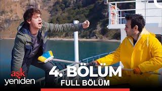 Aşk Yeniden 4. Bölüm