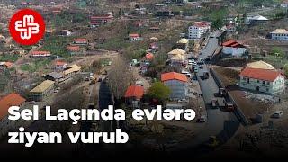 Laçında sel evlərə, yollara ziyan vurub, sakinlər şikayət edirlər