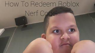 How To Redeem Roblox Nerf Code!