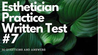 Esthetician Practice Written Test 7