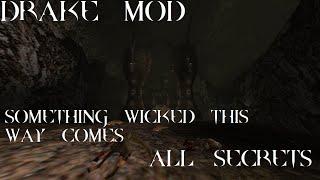 Quake - Drake mod - Something Wicked This Way Comes [All Secrets]