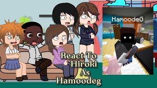 Kokujin no tenkousei react to hiroki as hamoodeg ~ gacha react