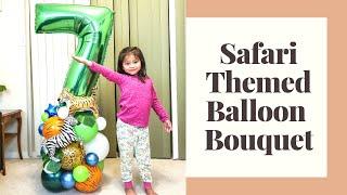 How to make a Balloon Bouquet | Safari Theme | How to | DIY Balloon Display