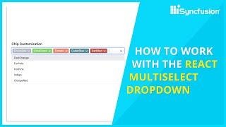 How to Work with the React MultiSelect Dropdown