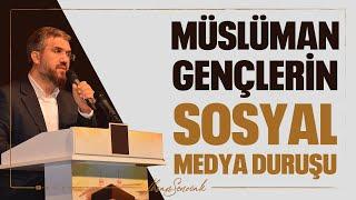 Müslüman Gençlerin Sosyal Medya Duruşu l İhsan Şenocak