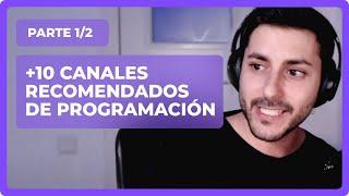 +10 RECOMENDACIONES sobre CANALES  de programación y Youtubers de programación