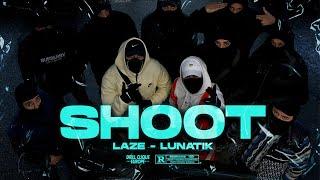 L4ZE x Lunatik - Shoot [Official Video]