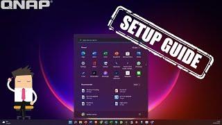 UPDATE - How To Install RC Windows 11 VM on a QNAP NAS + Software Tweaks for BEST Performance