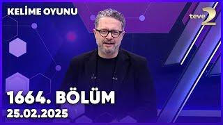 Kelime Oyunu 1664. Bölüm | 25 Şubat 2025