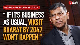 Raghuram Rajan Interview: Former RBI Governor Breaks Down India's Economic Challenges